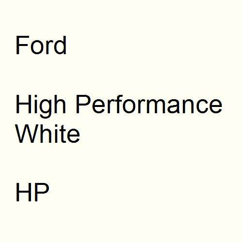 Ford, High Performance White, HP.